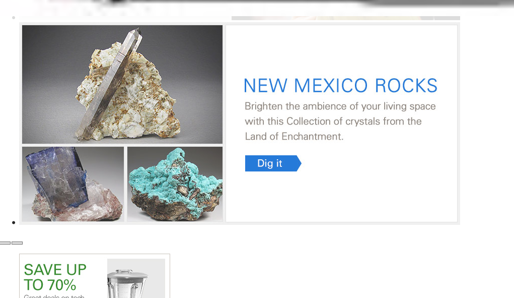 With style sheets disabled there are three images of New Mexico rocks with the text 'Brighten the ambience of your living space with this Collection of crystals from the Land of Enchantment'. Underneath is the text 'Save up to 70%' and the top half of an image of a blender.