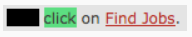 Incorrect example of KYB_A6. "Click on Find Jobs."